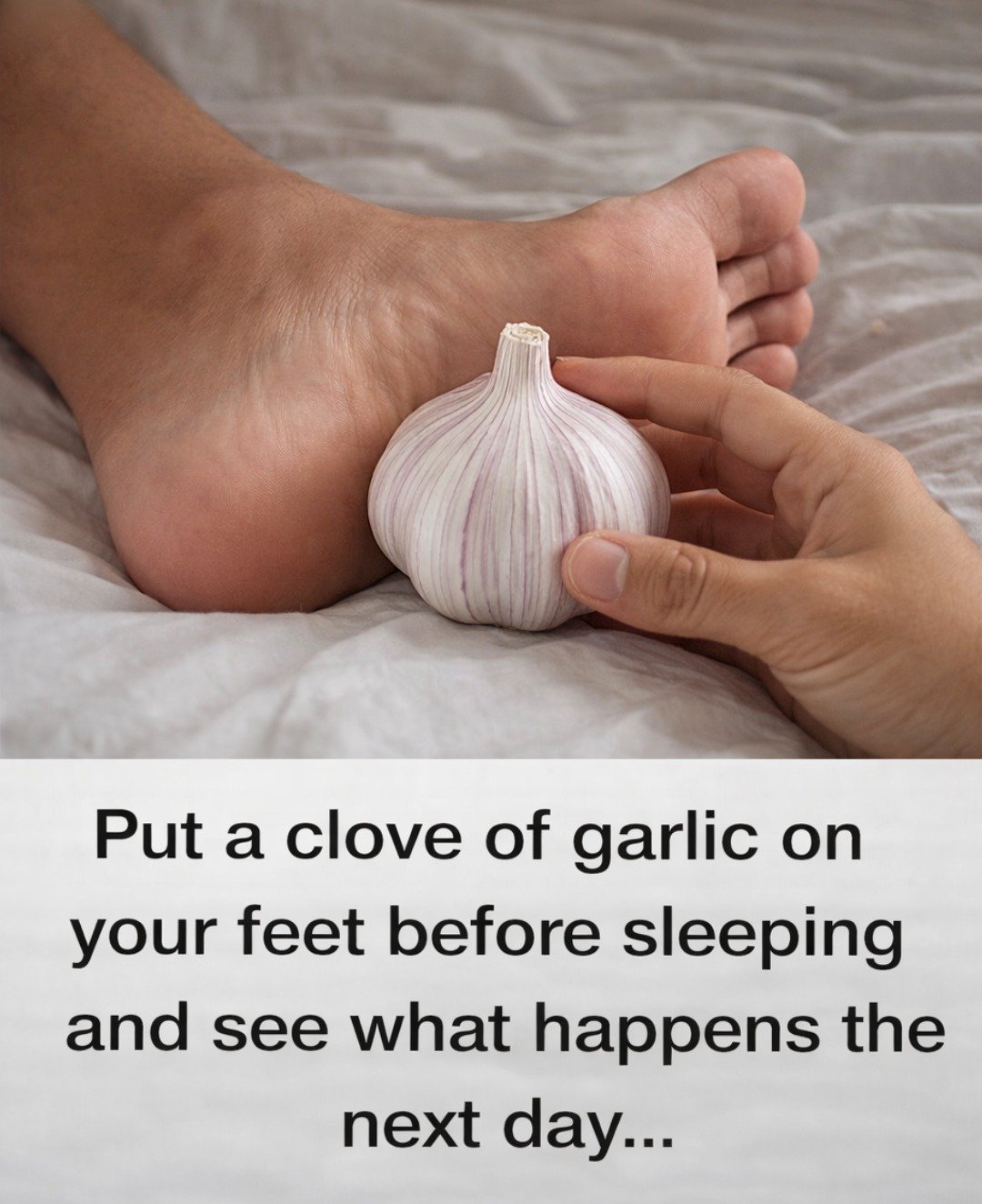 The Truth About Putting Garlic on Your Feet Before Bed