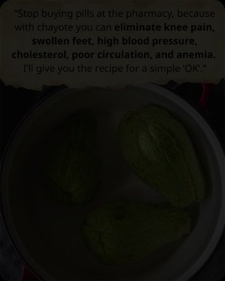 The Secret 2-Ingredient Elixir: How Chayote & Lemon Can Revolutionize Your Circulation, Energy, and Joint Comfort!