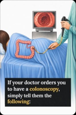 Your Doctor Wants You to Get a Colonoscopy? Read THIS Before You Agree (It Could Save Your Life!)